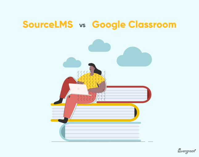 Source LMS and Google Classroom: Quick Overview